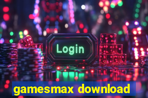 gamesmax download